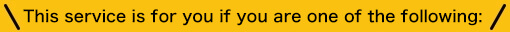 This service is for you if you are one of the following: